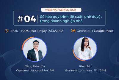 Webinar #4: Số hóa quy trình đề xuất, phê duyệt trong doanh nghiệp nhỏ