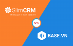 Phần mềm quản trị Base và SlimCRM có gì khác biệt ? Chọn "all-in-one" hay giải pháp riêng lẻ ?