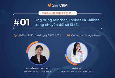 Webinar 01: Ứng dụng Mindset, Toolset và Skillset trong chuyển đổi số SMEs