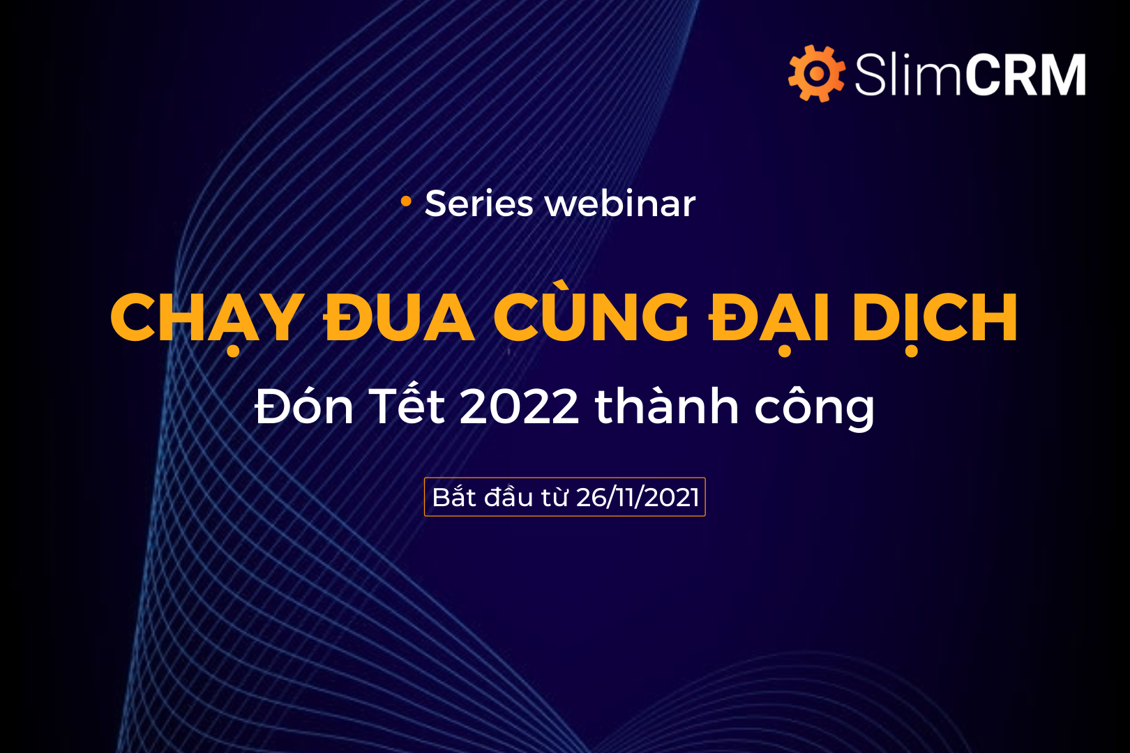 Tham gia ngay chuỗi sự kiện: Chạy đua cùng đại dịch, đón Tết 2022 thành công