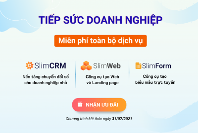 SlimCRM miễn phí toàn bộ dịch vụ, tiếp sức doanh nghiệp, an tâm vượt dịch