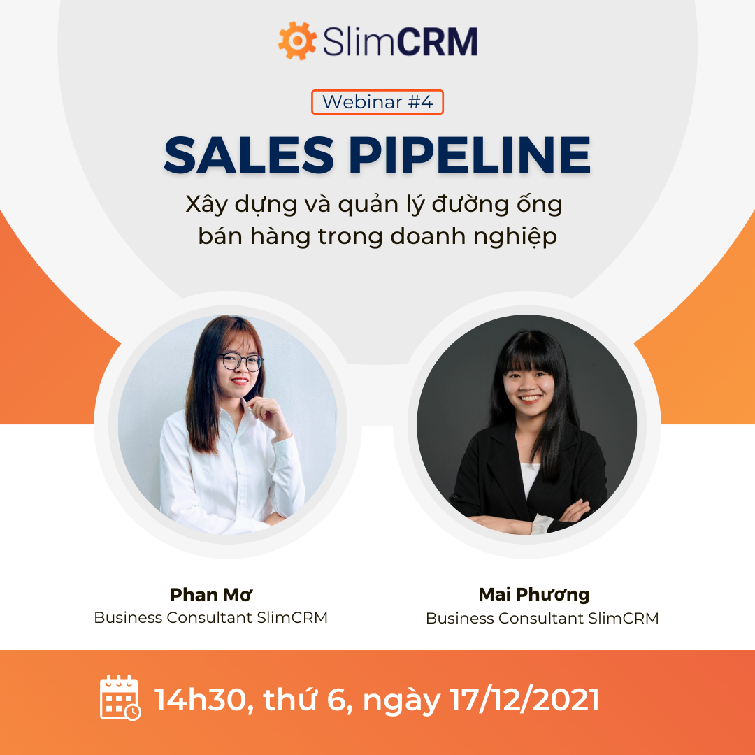 Webinar 04: Sales Pipeline - Xây dựng và quản lý đường ống bán hàng trong doanh nghiệp