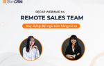 Recap webinar 04: Case Study SlimCRM xây dựng đội ngũ kinh doanh từ xa